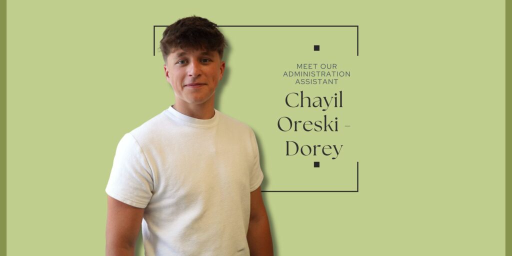 Meet the Team: Chayil Oreski – Dorey