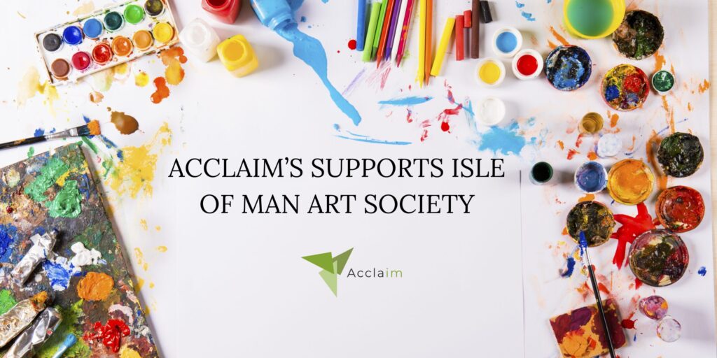 Acclaim’s Supports Isle of Man Art Society