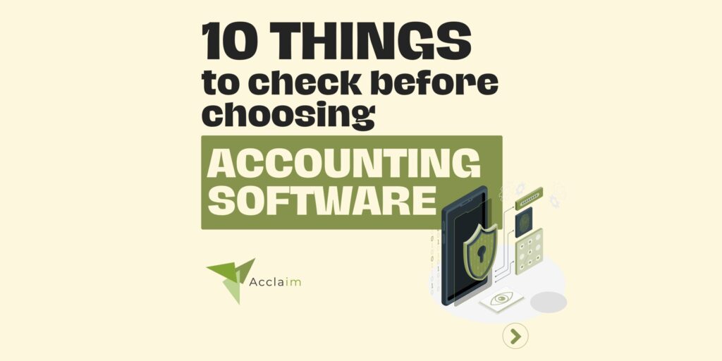 10 Things Businesses Check Before Choosing Accounting Software
